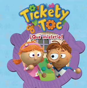 ¡QUÉ MISTERIO! (TICKETY TOC. PRIMERAS LECTURAS)