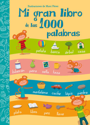 MI GRAN LIBRO DE LAS 1000 PALABRAS