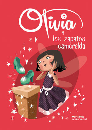 OLIVIA Y LOS ZAPATOS ESMERALDA (COLECCIÓN OLIVIA)