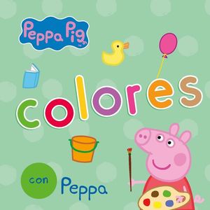 COLORES CON PEPPA (PEPPA PIG. PEQUEÑAS MANITAS)