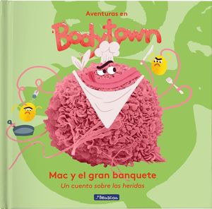 MAC Y EL GRAN BANQUETE (AVENTURAS EN BODYTOWN. PRIMERAS LECTURAS)