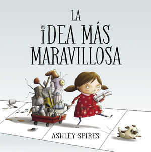 LA IDEA MÁS MARAVILLOSA