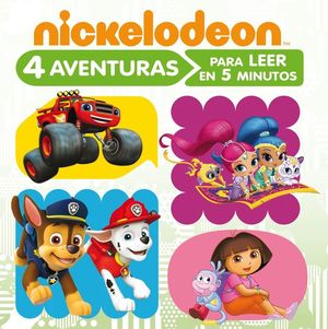 4 AVENTURAS NICKELODEON PARA LEER EN 5 MINUTOS