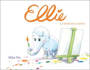 ELLIE. LA ELEFANTITA CREATIVA