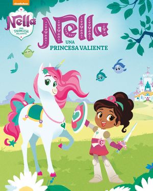 NELLA, UNA PRINCESA VALIENTE (NELLA, UNA PRINCESA VALIENTE. LIBRO REGALO)