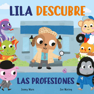 LILA DESCUBRE LAS PROFESIONES (PEQUEÑAS MANITAS)