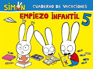 CUADERNO DE VACACIONES. EMPIEZO INFANTIL 5 AÑOS (SIMÓN)