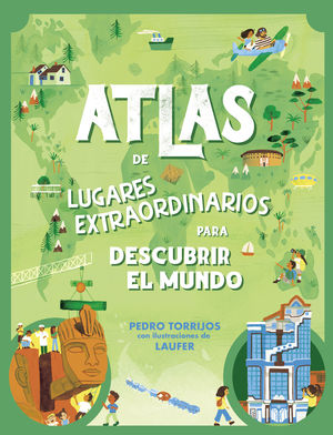 ATLAS DE LUGARES EXTRAORDINARIOS PARA DE