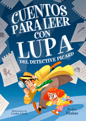 CUENTOS PARA LEER CON LUPA DEL DETECTIVE