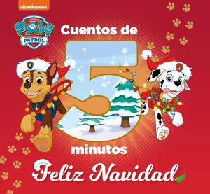 CUENTOS DE 5 MINUTOS. FELIZ NAVIDAD (PAW PATROL  PATRULLA CANINA