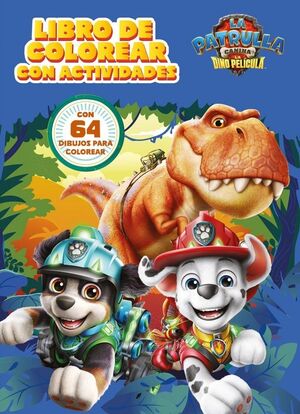PATRULLA CANINA. DINOPELICULA. COLOREAR
