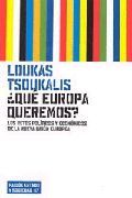 ¿QUÉ EUROPA QUEREMOS?