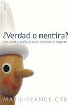 ¿VERDAD O MENTIRA?