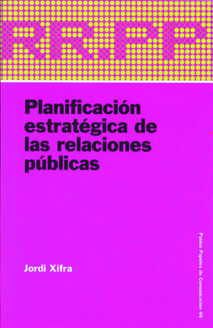 PLANIFICACIÓN ESTRATÉGICA DE LAS RELACIONES PÚBLICAS