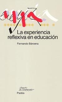 LA EXPERIENCIA REFLEXIVA EN EDUCACIÓN