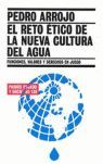 EL RETO ÉTICO DE LA NUEVA CULTURA DEL AGUA