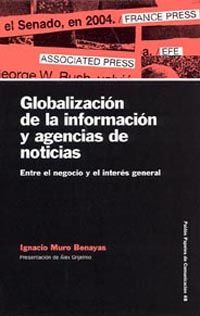 GLOBALIZACIÓN DE LA INFORMACIÓN Y AGENCIAS DE NOTICIAS