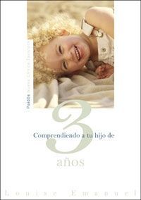 COMPRENDIENDO A TU HIJO DE 3 AÑOS