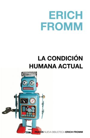 LA CONDICIÓN HUMANA ACTUAL
