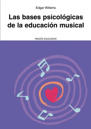 LAS BASES PSICOLÓGICAS DE LA EDUCACIÓN MUSICAL