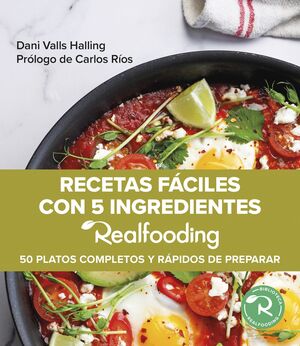 RECETAS FÁCILES CON 5 INGREDIENTES REALFOODING