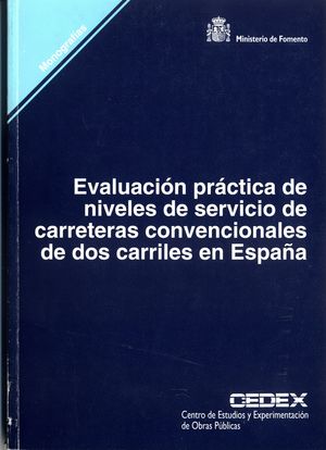 EVALUACIÓN PRÁCTICA DE NIVELES DE SERVICIO DE CARRETERAS CONVENCIONALES DE DOS C