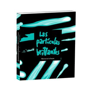 LAS PARTÍCULAS BRILLANTES