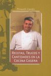 RECETAS, TRUCOS Y CANTIDADES EN LA COCINA CASERA