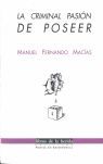 LA CRIMINAL PASIÓN DE POSEER
