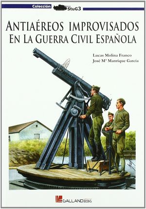 ANTIAÉREOS IMPROVISADOS EN LA GUERRA CIVIL ESPAÑOLA