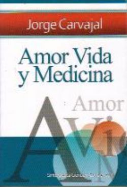 AMOR, VIDA Y MEDICINA