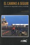 EL CAMINO A SEGUIR