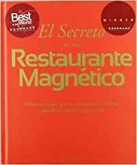 SECRETO DE UN RESTAURANTE MAGNETICO, EL