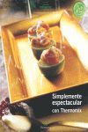 SIMPLEMENTE ESPECTACULAR CON THERMOMIX