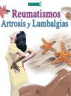 REUMATISMOS, ARTROSIS Y LUMBALGIAS