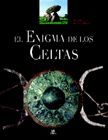 EL ENIGMA DE LOS CELTAS