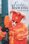 LAS FIESTAS Y TRADICIONES MÁS BELLAS DEL MUNDO