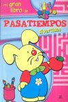 PASATIEMPOS DIVERTIDOS, MI GRAN LIBRO DE