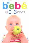 MI BEBÉ DE 0 A 3 AÑOS