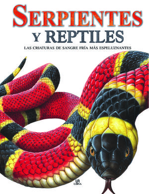 SERPIENTES Y REPTILES