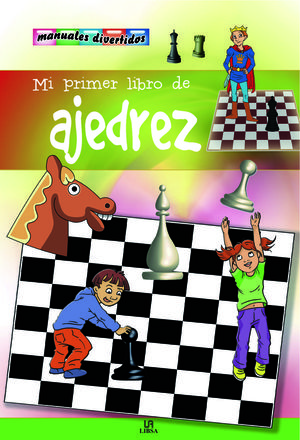 MI PRIMER LIBRO DE AJEDREZ