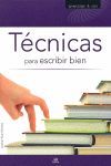 TÉCNICAS PARA ESCRIBIR BIEN