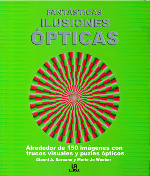 FANTÁSTICAS ILUSIONES ÓPTICAS