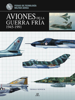 AVIONES DE LA GUERRA FRÍA 1945-1991