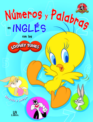 NÚMEROS Y PALABRAS EN INGLÉS CON LOS LOONEY TUNES