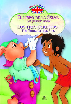 EL LIBRO DE LA SELVA - LOS TRES CERDITOS