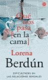 ¿QUE NOS PASA (EN LA CAMA)?    PDL    LORENA BERDUN