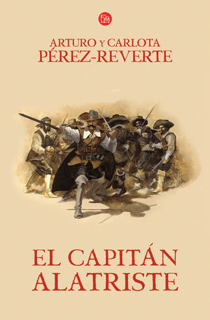 EL CAPITÁN ALATRISTE (LAS AVENTURAS DEL CAPITÁN ALATRISTE 1)