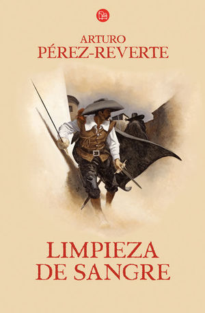 LIMPIEZA DE SANGRE (LAS AVENTURAS DEL CAPITÁN ALATRISTE 2)