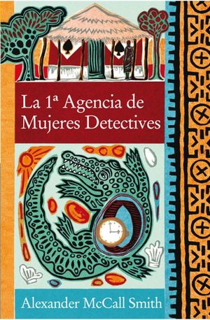 LA PRIMERA AGENCIA DE MUJERES DETECTIVE FG (MCCALL SMITH, ALEXANDER)